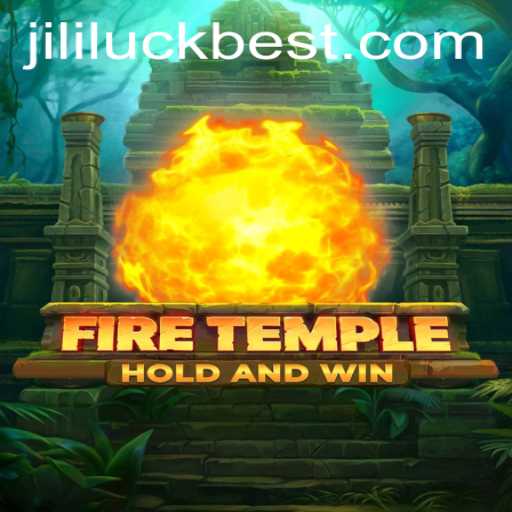 Explore the Mystical World of 'FireTemple' and Unleash Your 'JiliLuck'